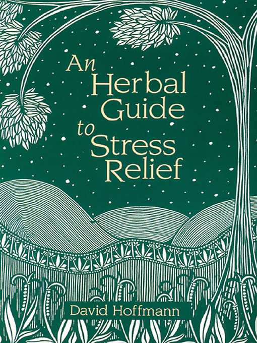 Title details for An Herbal Guide to Stress Relief by David Hoffmann - Available